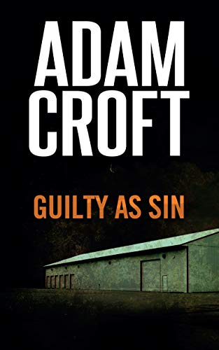 Book cover: “Guilty as Sin” by Adam Croft, featuring a barn.