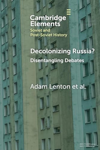 Book cover with Soviet-era apartment building background, title “Decolonizing Russia?”