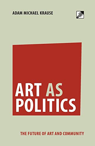 Book cover with red rectangle and white text: "ART AS POLITICS".