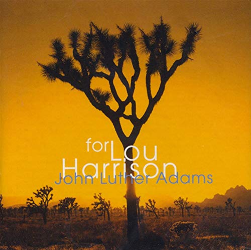 CD cover: desert landscape with a Joshua tree and text "for Lou Harrison".
