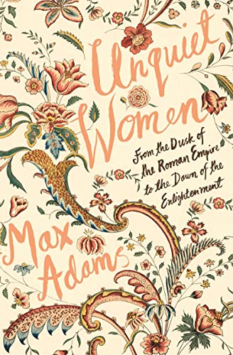 Book cover with floral design and the title "Unquiet Women" in red script.
