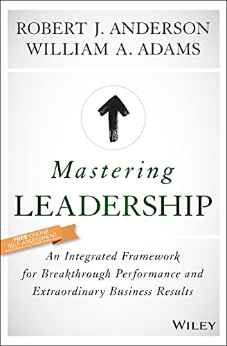 Book cover for Mastering Leadership by Robert J. Anderson and William A. Adams.