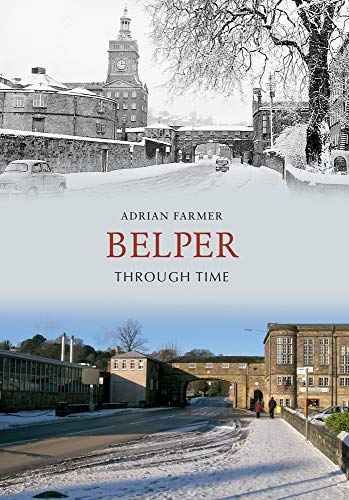 Book cover showing a snowy street scene in Belper, comparing historical and modern views.