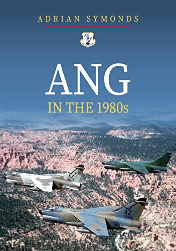 Book cover: "ANG in the 1980s" with Air National Guard aircraft.