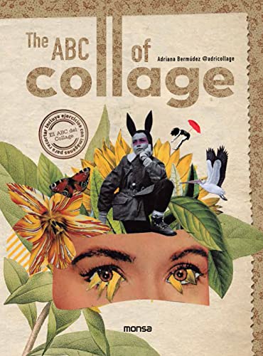 Book cover titled The ABC of Collage featuring a surreal collage of eyes and flowers.