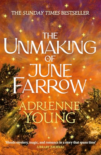 Book cover for The Unmaking of June Farrow with orange, glowing sky and silhouettes.