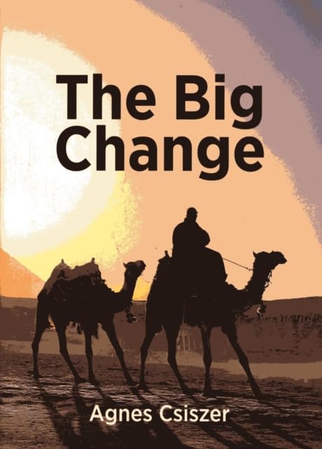 Book cover: silhouettes of camels and a rider at sunset.