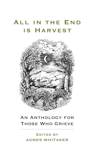 Book cover with detailed tree and moon illustration, titled “All in the End is Harvest.”