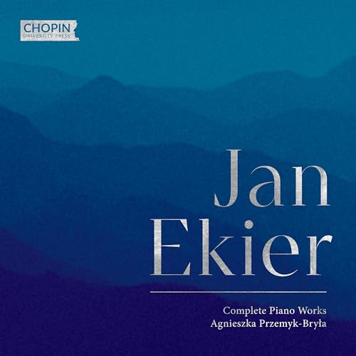 CD cover for Jan Ekier’s Complete Piano Works, blue gradient background.