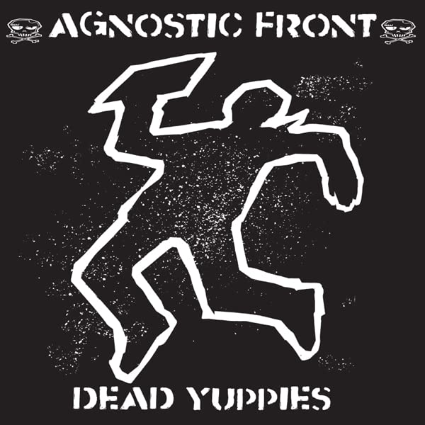 CD cover for Agnostic Front’s “Dead Yuppies” featuring a chalk outline.