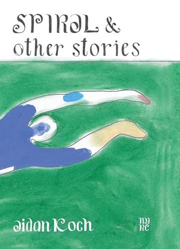 Book cover: “Spiral & other stories” with abstract hands on green background.
