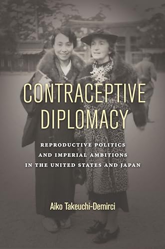 Book cover featuring two women in historical dress, titled “Contraceptive Diplomacy.”