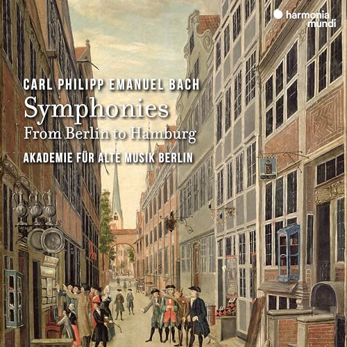 CD cover: 18th-century street scene with text “Carl Philipp Emanuel Bach Symphonies.”