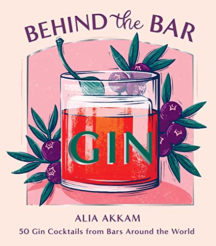 Book cover: "Behind the Bar: Gin" with illustrated gin cocktail and berries.