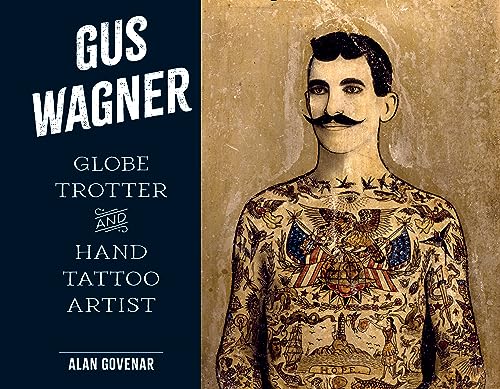 Book cover featuring Gus Wagner, a heavily tattooed man with a mustache.