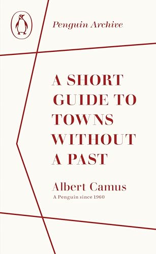 Book cover: “A Short Guide to Towns Without a Past” by Albert Camus.