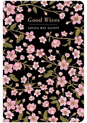 Book cover of Good Wives by Louisa May Alcott featuring pink cherry blossoms on black.