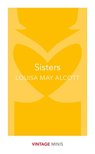 Yellow book cover for "Sisters" by Louisa May Alcott, Vintage Minis edition.