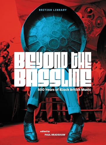 Book cover: “Beyond the Bassline,” celebrating 500 years of Black British music.