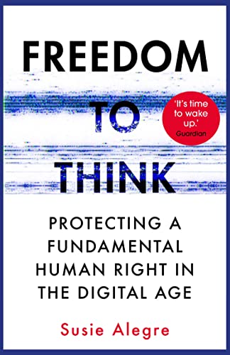 Book cover: "Freedom to Think" by Susie Alegre, with blue and white design.