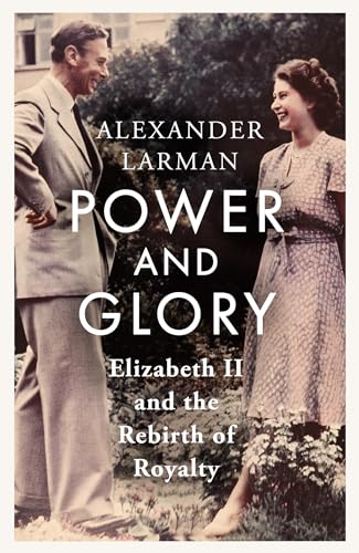 Book cover featuring Queen Elizabeth II and Prince Philip, titled "Power and Glory.