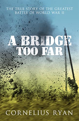 Book cover depicting soldiers in battle near a bridge, titled "A Bridge Too Far".