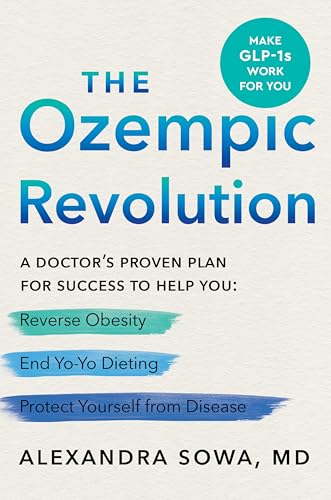 Book cover for “The Ozempic Revolution” by Alexandra Sowa, MD.