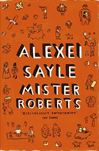 Book cover for “Mister Roberts” by Alexei Sayle, orange background with doodles.