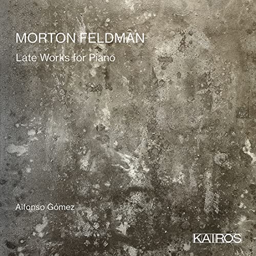 CD cover with abstract gray mottled texture, white text reading Morton Feldman Late Works.