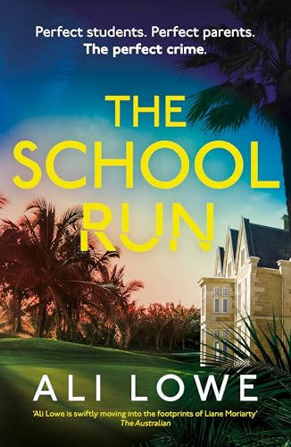 Book cover: "The School Run" with a large building and palm trees.