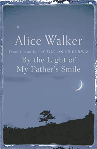 Book cover: "By the Light of My Father's Smile" by Alice Walker.