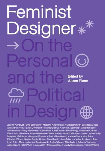 Purple book cover with white text: āFeminist Designer: On the Personal and the Political.ā