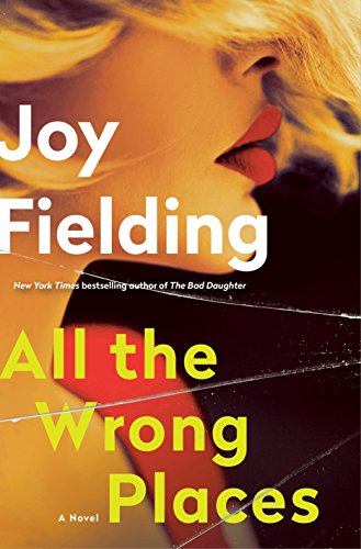 Book cover: "All the Wrong Places" by Joy Fielding, with a close-up face.