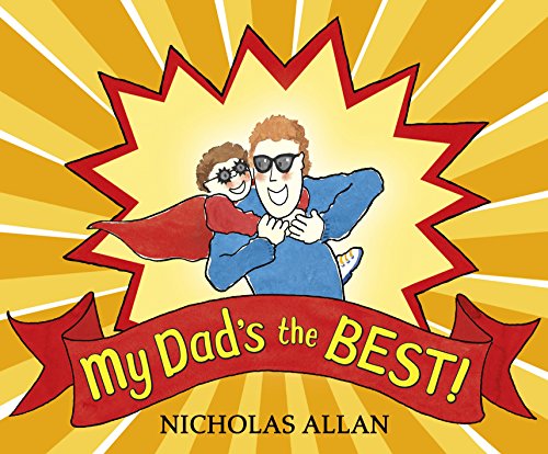 Cartoon illustration of a father lifting a child, with a red banner reading “My Dad’s the BEST!”