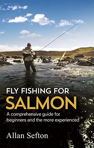 Book cover: fly fisher in a river, titled "Fly Fishing For Salmon".