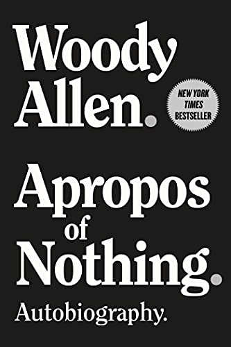 Book cover titled Apropos of Nothing by Woody Allen with white text on black.