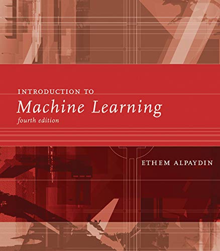 Book cover: "Introduction to Machine Learning" fourth edition by Ethem Alpaydin.