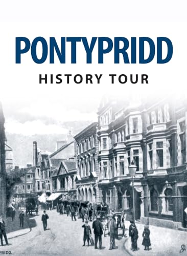 Book cover: "Pontypridd History Tour" with a vintage street scene.