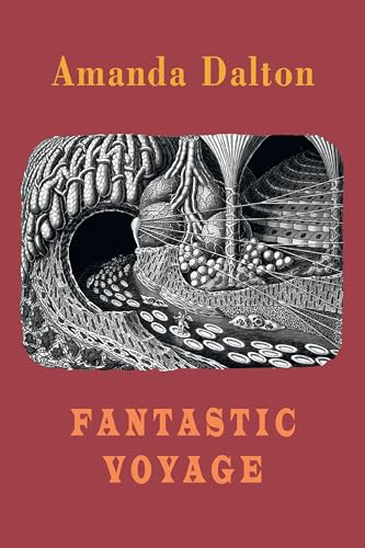 Book cover: “Fantastic Voyage” by Amanda Dalton, with detailed brain illustration.
