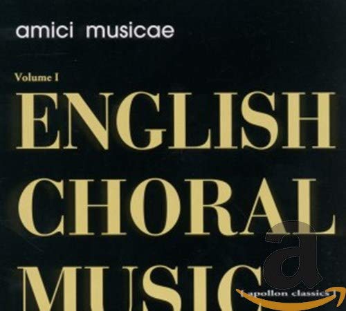 CD cover for "Amici Musicae - English Choral Music, Volume I".