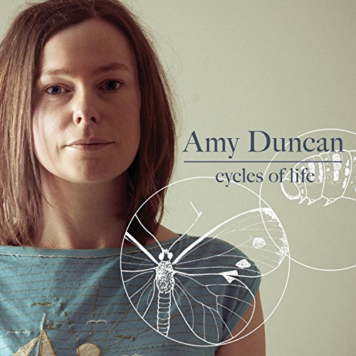 Album cover with woman, insect illustrations, and text "Amy Duncan - Cycles of Life".