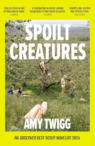 Book cover: "Spoilt Creatures" by Amy Twigg, people in a green orchard.