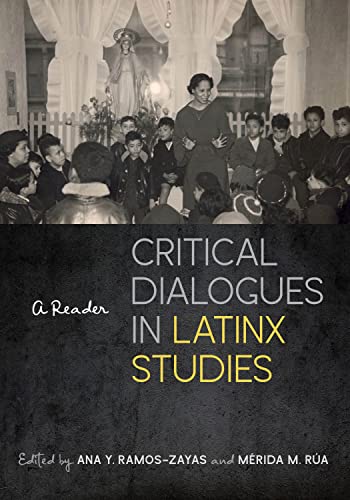 Book cover: "Critical Dialogues in Latinx Studies," with a historical photograph.