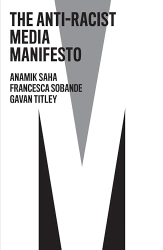 Book cover: "The Anti-Racist Media Manifesto" with a gray and black design.