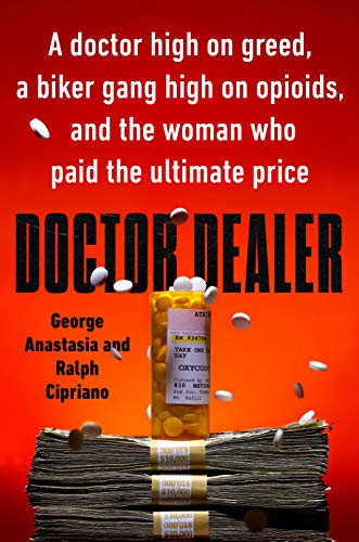 Book cover: pills, money, and bold text reading "Doctor Dealer.