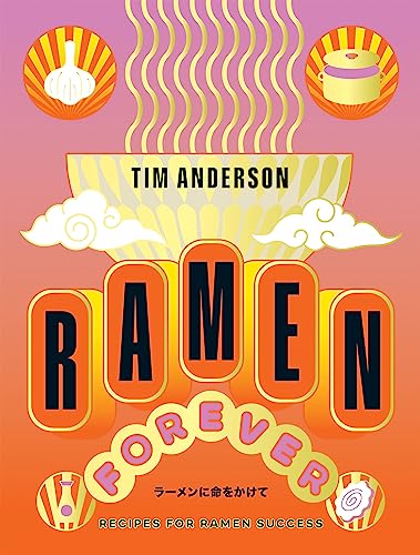 Book cover for Ramen Forever featuring a ramen bowl, noodles, and stylized graphic illustrations.