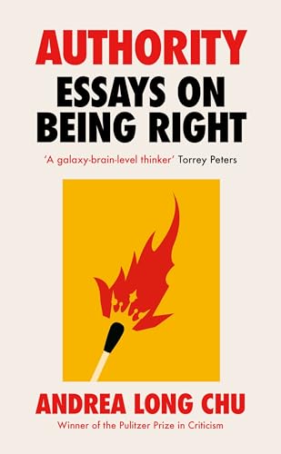 Book cover for Authority: Essays on Being Right by Andrea Long Chu featuring a match.