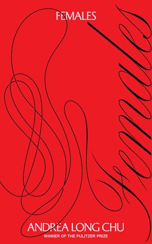 Book cover titled Females by Andrea Long Chu with black calligraphy on red background.