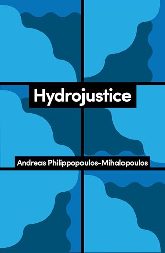Book cover: “Hydrojustice” by Andreas Philippopoulos-Mihalopoulos, blue abstract design.