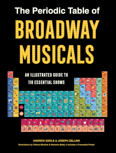 Book cover: “The Periodic Table of Broadway Musicals” with colorful illustrated elements.